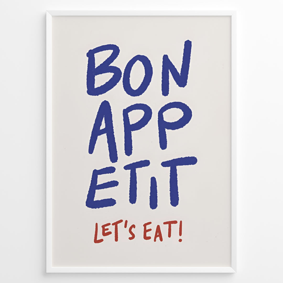 Minimalist poster with blue handwritten text “Bon Appétit” and red “Let’s Eat!” on a white background, framed in white.