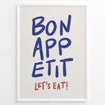 Load image into Gallery viewer, Minimalist poster with blue handwritten text “Bon Appétit” and red “Let’s Eat!” on a white background, framed in white.
