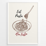 Load image into Gallery viewer, Minimalist poster with line art of pasta bowl and fork, text reading “Eat Pasta Run Fasta,” in black and red typography, framed in white.

