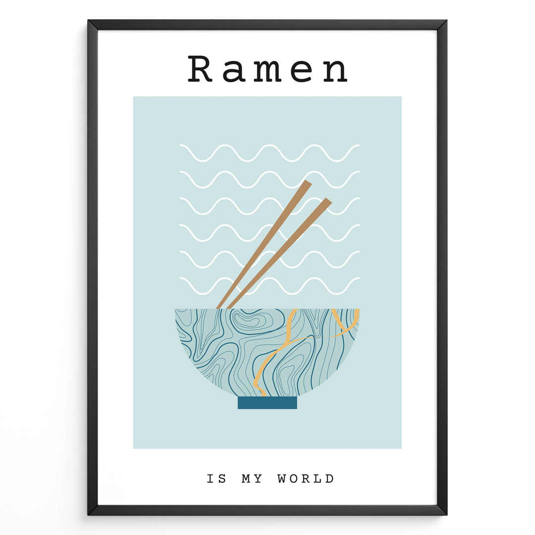Minimalist poster with blue ramen bowl, chopsticks, and text “Ramen Is My World,” framed in black with a light blue background.