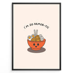 Load image into Gallery viewer, Cute ramen-themed poster with a smiling orange ramen bowl, chopsticks, and text “I’m So Ramen-tic,” framed in black on a light beige background.
