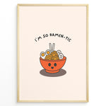 Load image into Gallery viewer, Cute ramen-themed poster with a smiling orange ramen bowl, chopsticks, and text “I’m So Ramen-tic,” framed in black on a light beige background.
