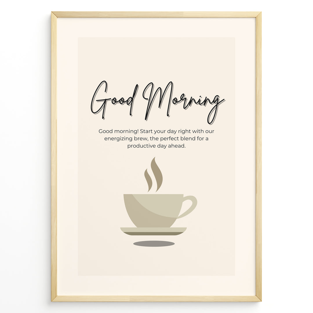 Minimalist wall art featuring a coffee cup illustration and the text “Good Morning – Start your day right with our energizing brew,” ideal for kitchen or café wall decoration.