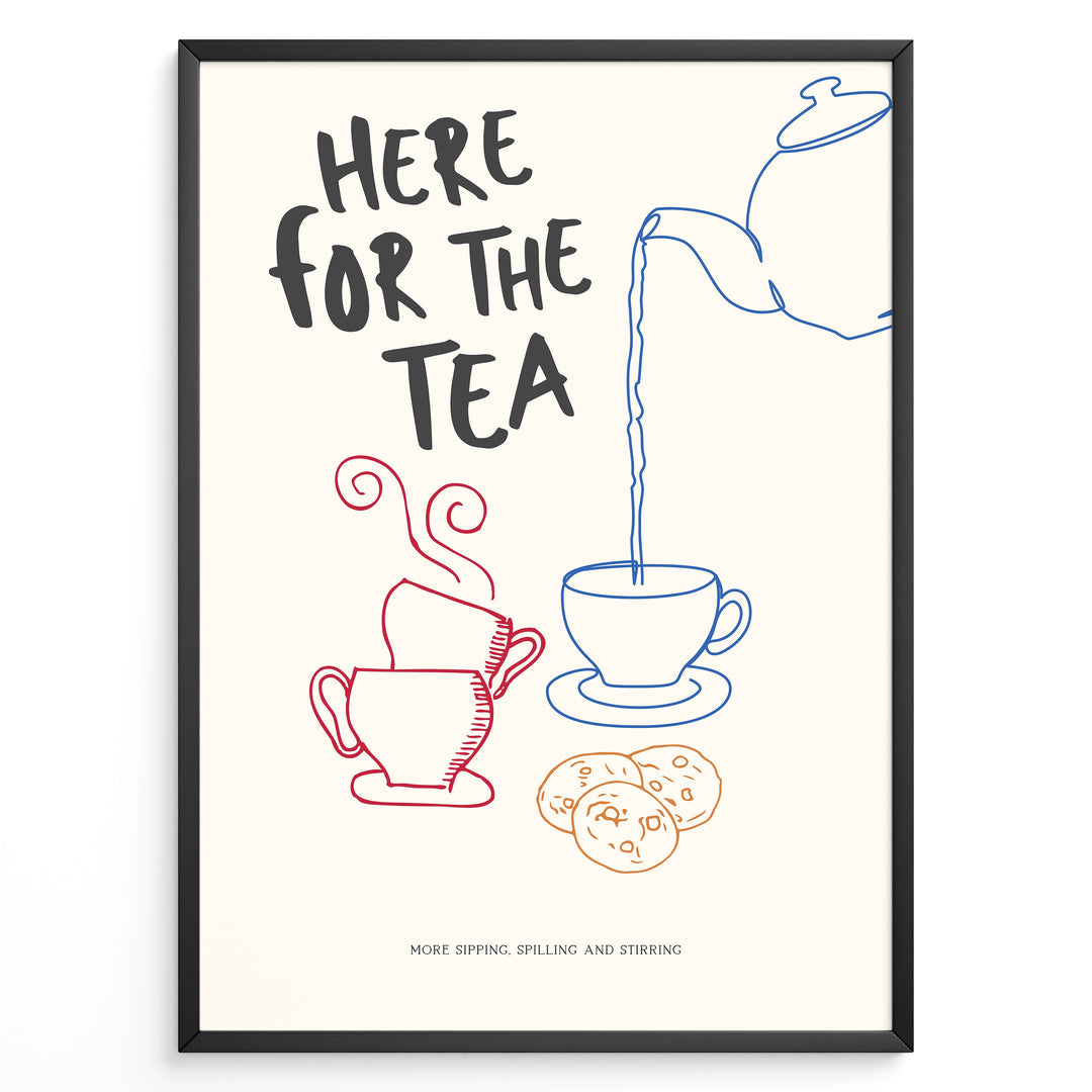 Fun wall art with a teapot pouring tea into cups and the text “Here for the Tea,” featuring colorful minimalist line art design—ideal for kitchen, tea room, or café wall décor.