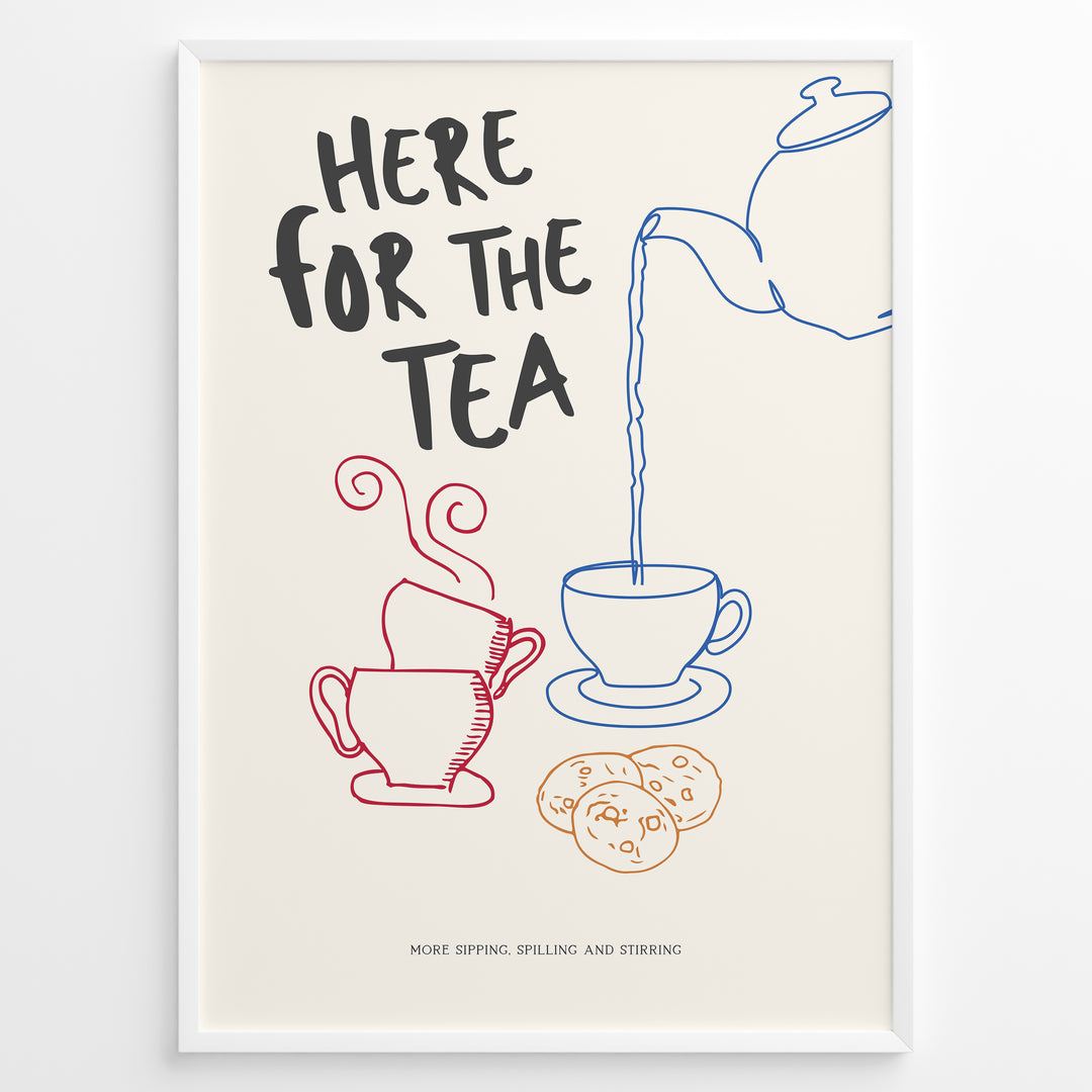 Fun wall art with a teapot pouring tea into cups and the text “Here for the Tea,” featuring colorful minimalist line art design—ideal for kitchen, tea room, or café wall décor.