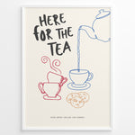 Load image into Gallery viewer, Fun wall art with a teapot pouring tea into cups and the text “Here for the Tea,” featuring colorful minimalist line art design—ideal for kitchen, tea room, or café wall décor.

