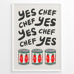 Load image into Gallery viewer, Funny kitchen wall art plakat with the phrase “Yes Chef” and illustrations of tomato cans—ideal for kitchen, café, or restaurant décor.
