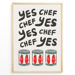 Load image into Gallery viewer, Funny kitchen wall art plakat with the phrase “Yes Chef” and illustrations of tomato cans—ideal for kitchen, café, or restaurant décor.
