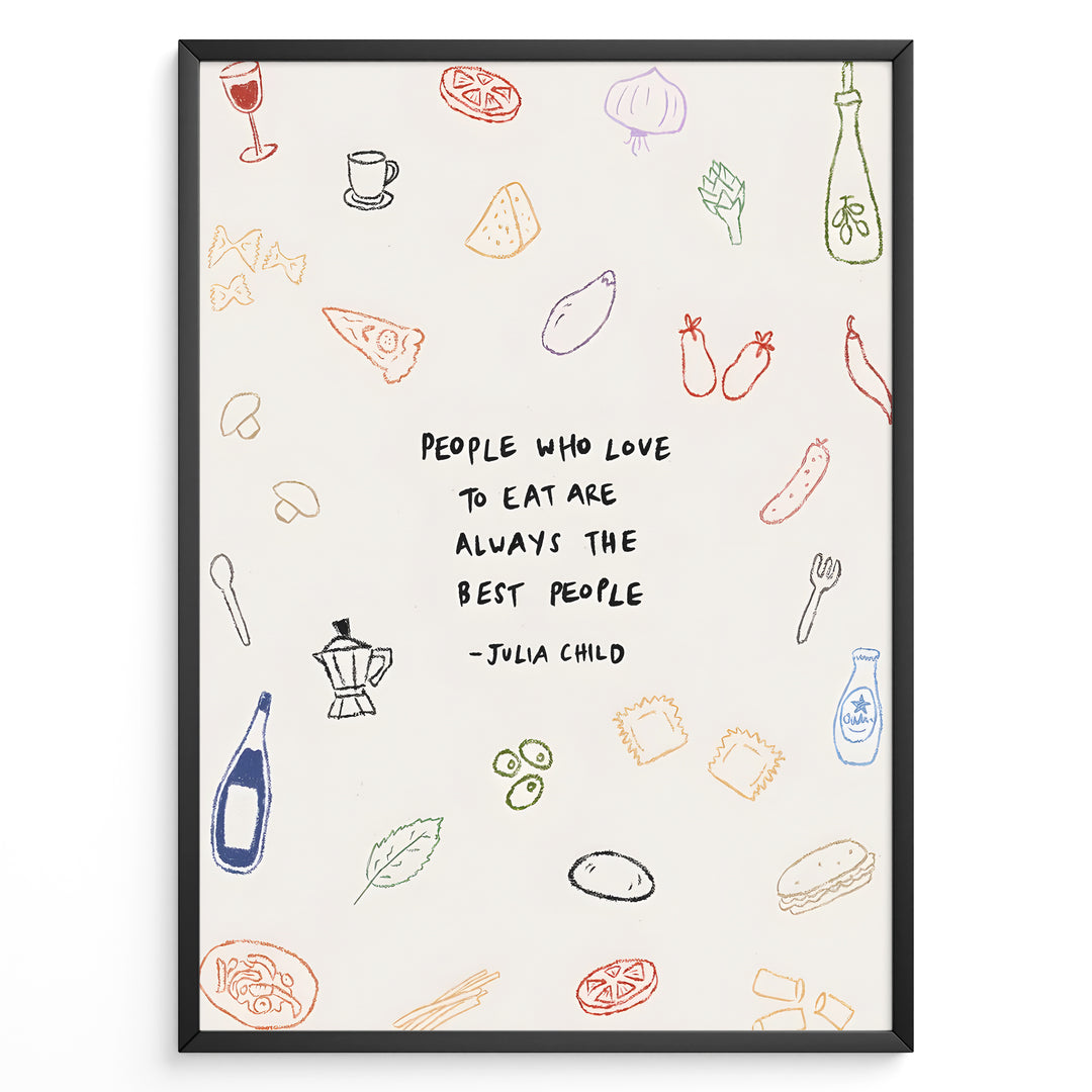 Julia Child quote wall art with doodles of food and kitchen items — “People who love to eat are always the best people.”