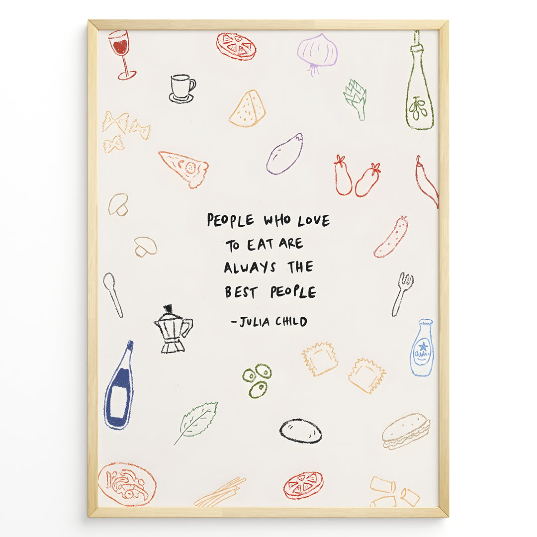 Julia Child quote wall art with doodles of food and kitchen items — “People who love to eat are always the best people.”