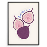 Load image into Gallery viewer, Playful fig illustration with the quote “Don’t Give a Fig” — fun and modern kitchen wall art print.

