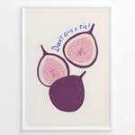 Load image into Gallery viewer, Playful fig illustration with the quote “Don’t Give a Fig” — fun and modern kitchen wall art print.
