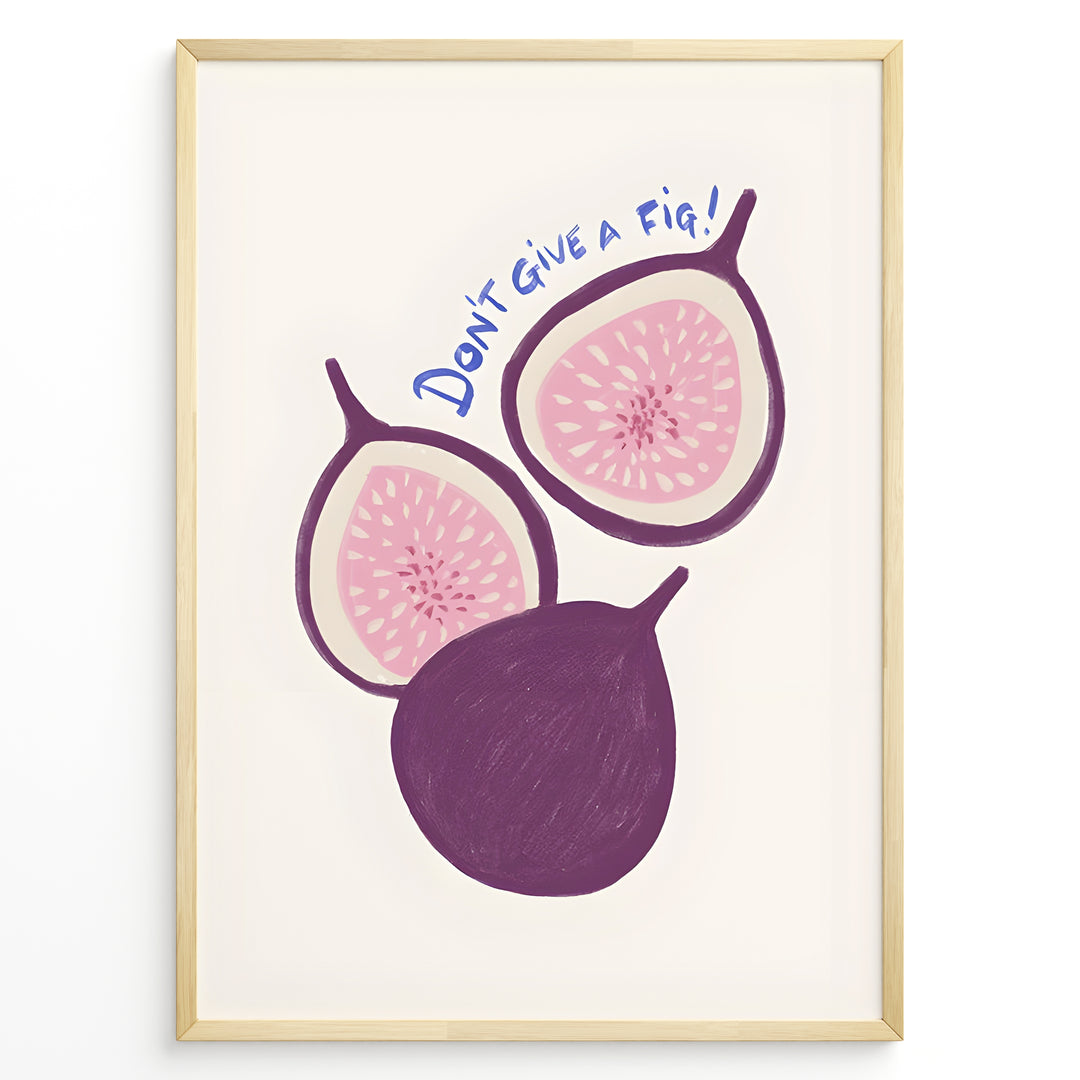 Playful fig illustration with the quote “Don’t Give a Fig” — fun and modern kitchen wall art print.
