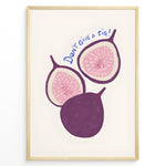 Load image into Gallery viewer, Playful fig illustration with the quote “Don’t Give a Fig” — fun and modern kitchen wall art print.
