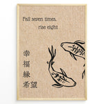 Load image into Gallery viewer, Japanese motivational print with two koi fish, the quote “Fall seven times, rise eight,” and kanji characters on a textured background.

