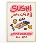 Load image into Gallery viewer, Colorful Sushi Lover Club poster with sushi rolls, nigiri, tea cups, and chopsticks, featuring the text “Dinner Every Night 7PM–10PM,” framed as Japanese kitchen wall art.
