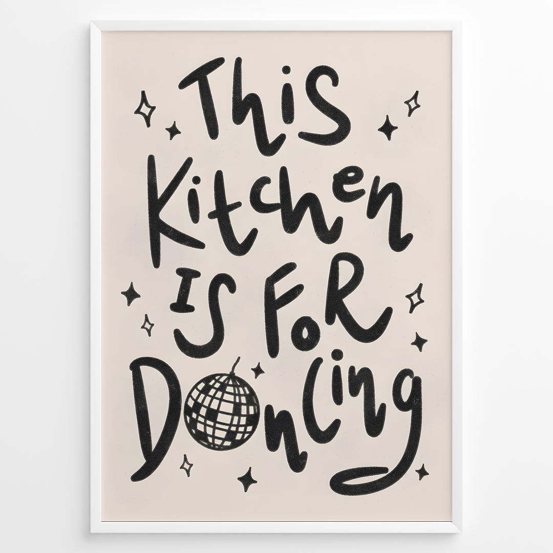 This Kitchen Is for Dancing Print Plakat