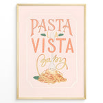 Load image into Gallery viewer, Pasta La Vista Baby kitchen print with playful typography and a spaghetti illustration.
