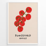 Load image into Gallery viewer, Pomodoro Naples poster with hand-drawn red tomatoes on a green vine and text below on a cream background in a white frame.
