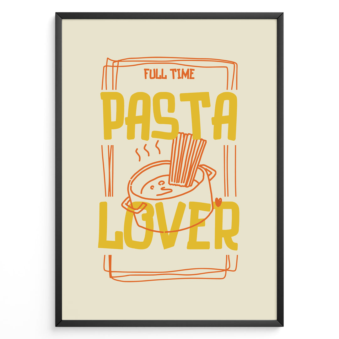 Fun kitchen art print plakat with the phrase “Full Time Pasta Lover” and a steaming pot of pasta in orange and yellow colors framed in black.