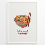Load image into Gallery viewer, Funny ramen poster with illustrated noodle bowl, chopsticks, and text “in the mood for noods” underlined in red on a cream background in a white frame.
