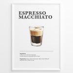 Load image into Gallery viewer, Minimalist Espresso Macchiato recipe poster with espresso and a small layer of steamed milk or foam in a clear glass.
