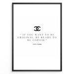 Load image into Gallery viewer, Fashion Plakat | Inspirational Coco Chanel Quote Wall Art Plakaty.dk | Black and white framed print with the quote “If you want to be original, be ready to be copied” by Coco Chanel, featuring the Chanel logo.
