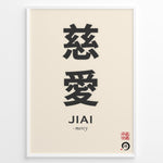 Load image into Gallery viewer, Japanske plakater | Minimalist Japanese wall art featuring the Kanji characters for &quot;JIAI&quot; (mercy), with the English translation and traditional red seals on a cream background.
