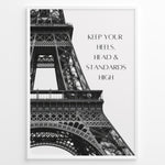 Load image into Gallery viewer, Fashion Plakat | Keep Your Standards High – Eiffel Tower Fashion Quote Wall Art Plakaty.dk | Black and white Eiffel Tower with quote &quot;Keep your heels, head &amp; standards high&quot; on the right side.
