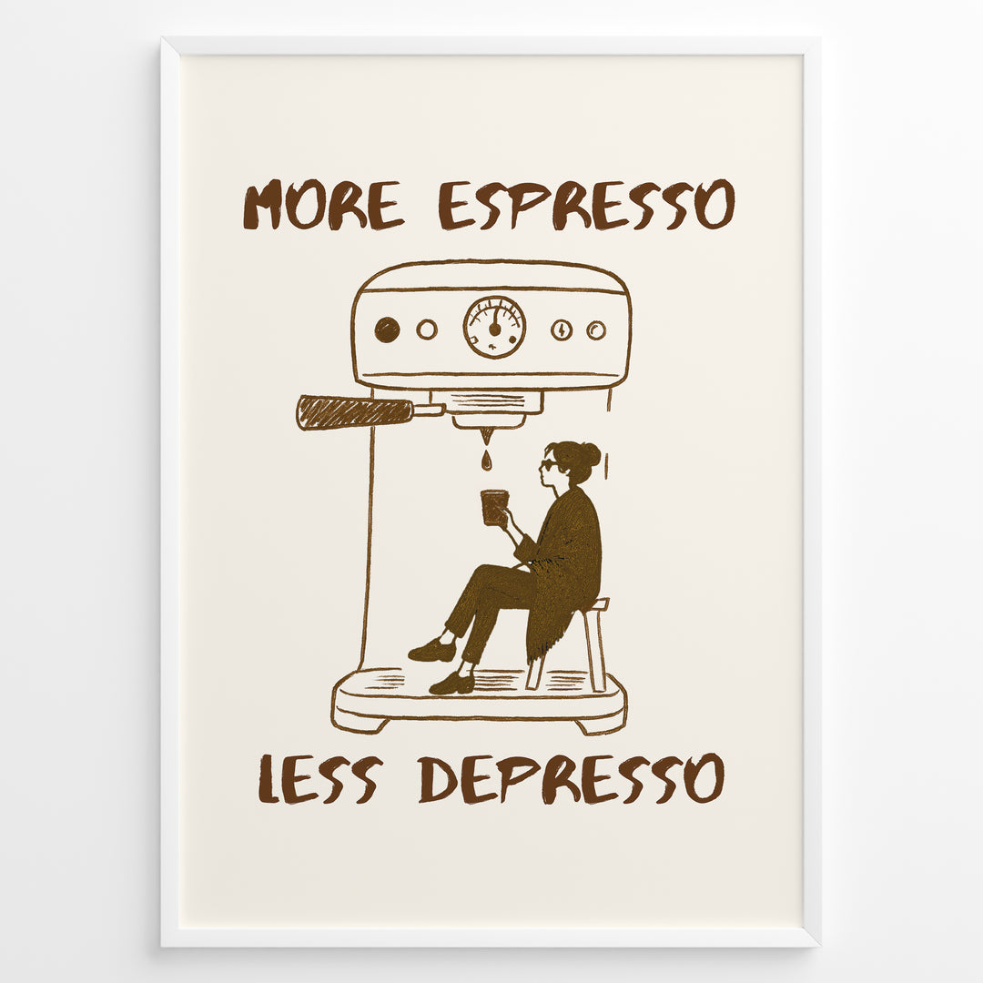 Minimalist illustration with the quote “More Espresso Less Depresso” showing a person sitting under an espresso machine holding a coffee cup.