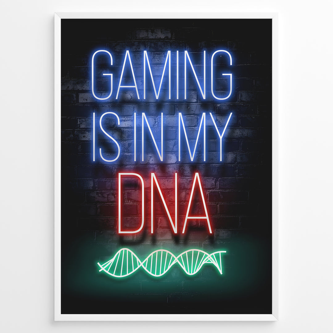 Gaming Is in My DNA 