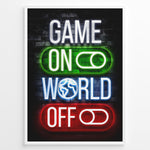 Load image into Gallery viewer, Game On World Off 
