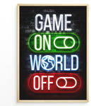 Load image into Gallery viewer, Game On World Off 
